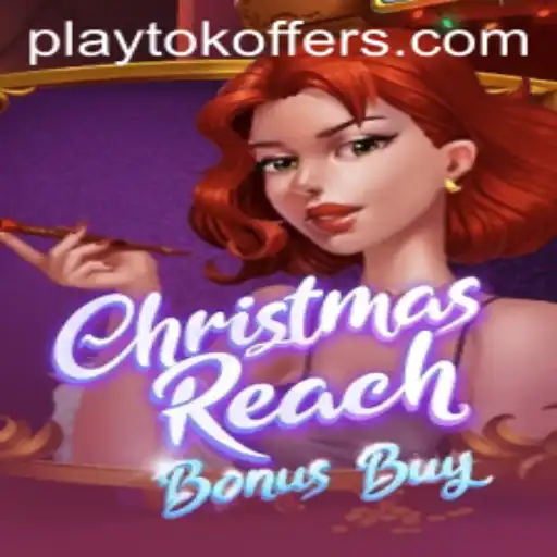 Unwrapping the Magic of ChristmasReachBonusBuy: Dive into a Festive Gaming Wonderland with Playtok