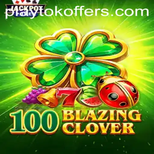 Discovering the Thrills of 100BlazingClover: A New Adventurous Gaming Experience