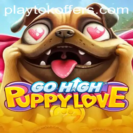 Discover the Exciting World of GoHighPuppyLove and the PlayTok Revolution