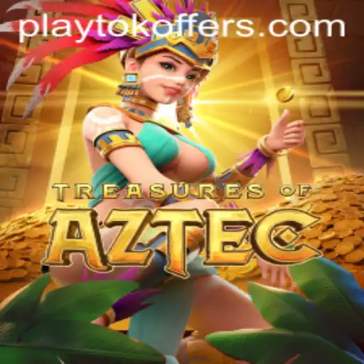 Discover the Riches: Exploring Treasures of Aztec with Playtok